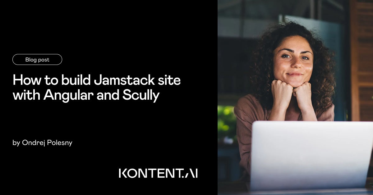 Build Jamstack site with Angular and Scully Kontent.ai